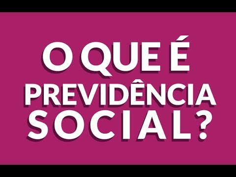 PREVIDÊNCIA SOCIAL NO BRASIL: O que é?