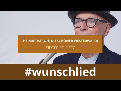 Siegfried Fietz singt 'Heimat ist (Oh, du schöner Westerwald)' #wunschlied