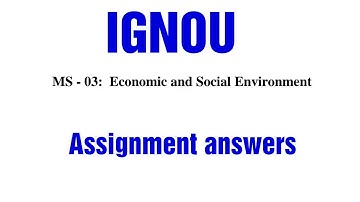 IGNOU 2018 Ms-03 Assignment answers (Economic and social environment) Part-1