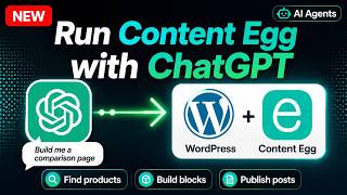 Run Content Egg with ChatGPT: Build Affiliate Articles with AI Agents