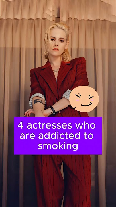 Four actresses who are addicted to smoking #celebrity #KristenStewart #LindsayLohan #Adele