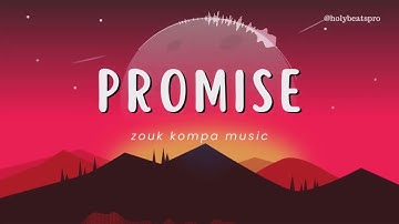 Zouk Kompa Music Beat Instrumental 2023 "Promise"