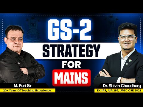 Complete GS2 Strategy For UPSC Mains | M. Puri Sir