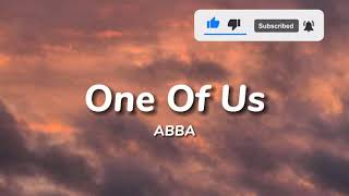 Video thumbnail of "ABBA - One Of Us (Lyrics)"