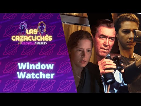 14 . Tropo de Window Watcher, los mirones del cine - Las Cazaclichés