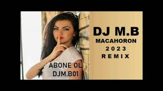 DJ M.B - MACAHORON (2023 REMIX) Resimi