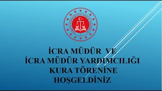 İcra İşleri Dairesi Başkanlığı İcra Müdür ve Müdür Yardımcılığı Kura Töreni