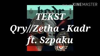 Qry//Zetha - Kadr - Szpaku (TEKST)