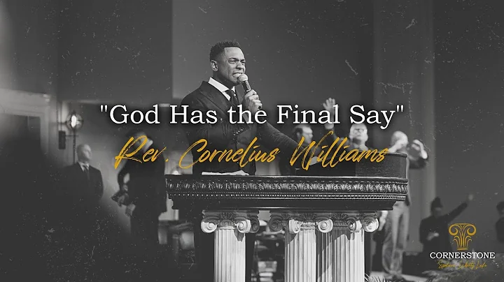 4.10.22 | "God has the Final Say" | Evangelist Cor...
