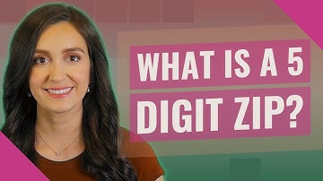 What is a 5 digit zip?