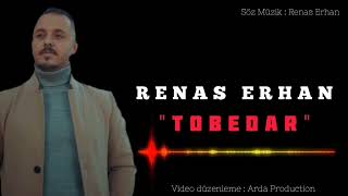 Renas Erhan - Tobedar 2022 Resimi