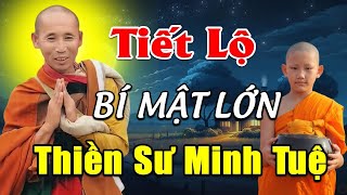 Tiết Lộ Bí Mật Động Trời Của Thầy Thích Minh Tuệ, Triệu Người Ngã Ngửa!!  Thầy Thiền SƯ MINH TUỆ..