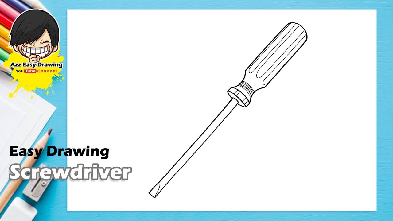 Easy Drawing Screwdriver YouTube
