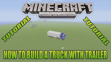 Minecraft Xbox Edition Tutorial How To Build A Truck With Trailer Update Version