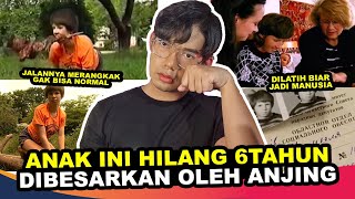 GILA❗ ANAK INI 6 TAHUN DIBESARKAN OLEH ANJING SAMPE LUPA JADI MANUSIA