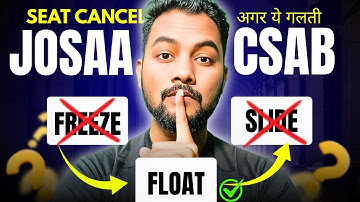 Urgent📌 New Josaa Update|Freeze,Float,Slide In JoSAA Counselling 2025|Josaa Counselling Procesdure