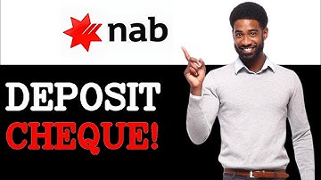 How To Deposit A Cheque On National Australia Bank (2025)