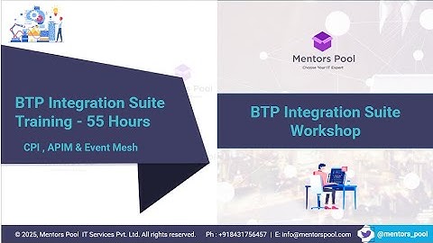 BTP Integration Suite Training | CPI, API Management, Event Mesh, TPM | Mentors Pool (Hands-On)