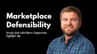 Marco Zappacosta Q&A On Marketplace Defensibility