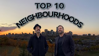 Edmonton Alberta  TOP 10 Neighbourhoods to Live in