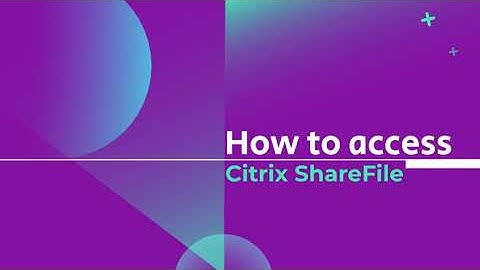 How to access Citrix FileShare
