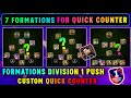 Top 7 best quick counter custom formation in efootball 2024 mobile  best custom formation for qc
