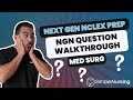 Next gen nclex questions  rationales walkthroughs for nclex rn  med surg made easy