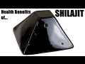 HEALTH BENEFITS OF SHILAJIT