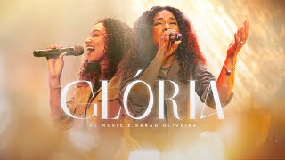 Glória - Ao Vivo | AC Music e Sarah Oliveira