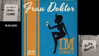Video thumbnail of "Frau Doktor - Im Sommer (official video)"