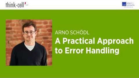 itCppCon20 - A Practical Approach to Error Handling (Arno Schödl)
