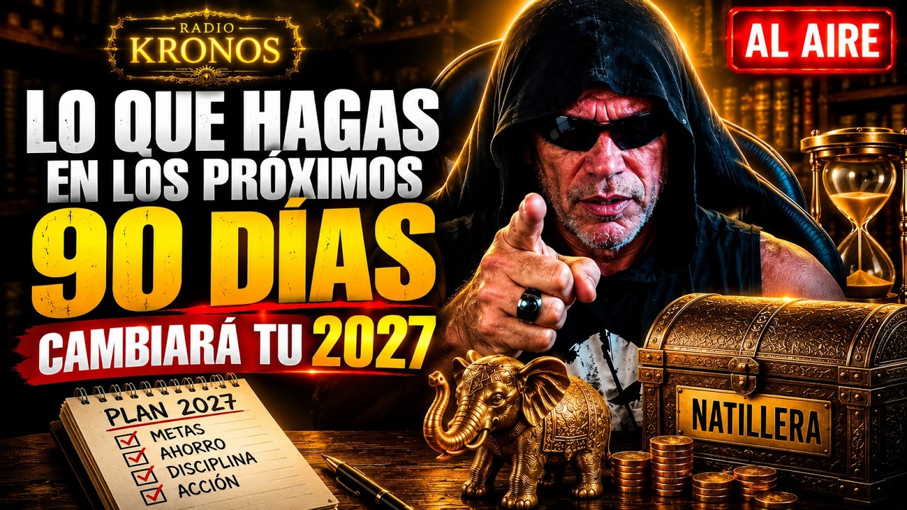 Portada editorial de Radio Kronos para Los próximos 90 días pueden cambiar por completo tu 2027