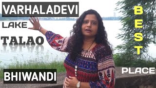 Varahala Or Varaldevi Talao Lake | Varaladevi Mandir | Best Place in Bhiwandi | Natures Beauty