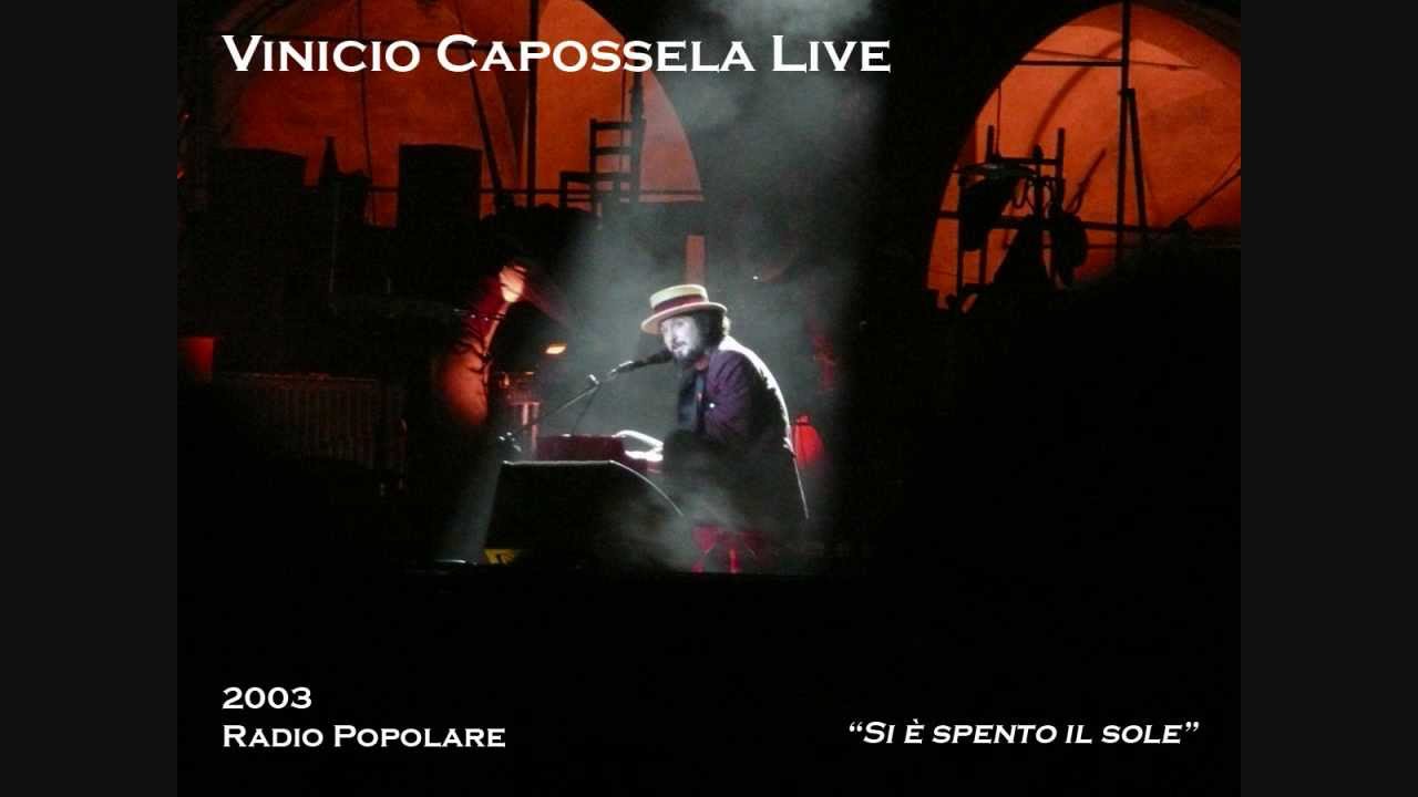 Vinicio Capossela Si E Spento Il Sole