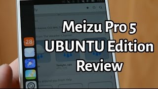 Meizu Pro 5 Ubuntu Edition Review