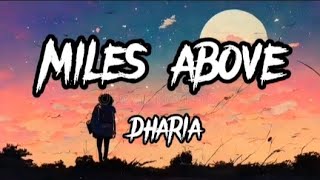 Dharia - Miles above (Lyrics) Resimi