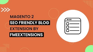 Magento 2 Blog Extension | Advanced SEO Friendly Blog Module for Magento 2 | FMEextensions