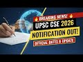 UPSC CSE 2026 Notification Out! 😍 | UPSC CSE Prelims Date | UPSC CSE 2026 Application Form जारी! 🚀