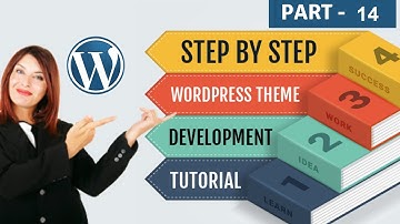 WordPress Theme and Plugin Development: Advanced Tutorial ( Part 14 )