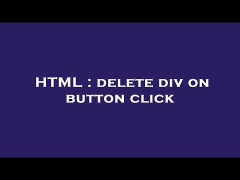 HTML : delete div on button click