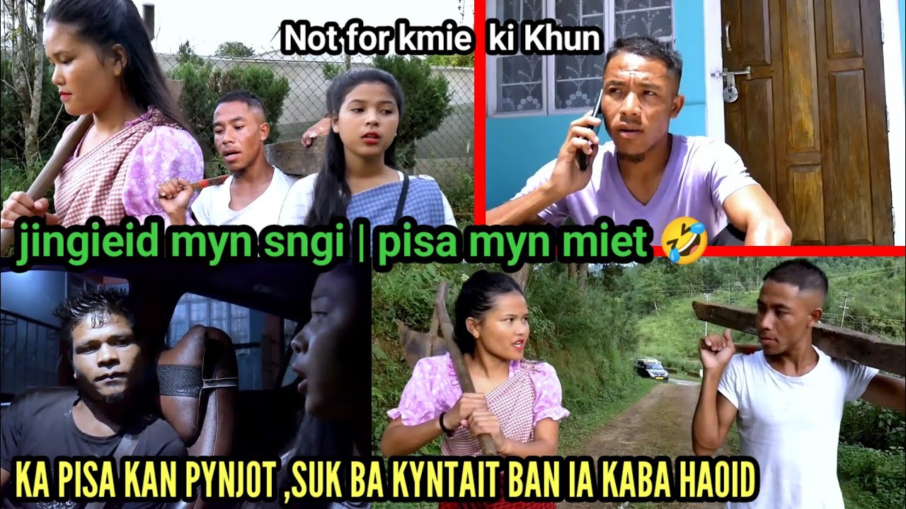 Jingieid❤️myn sngi-pisa jan miet suk ka kyntait ban iaka Haoid 😂