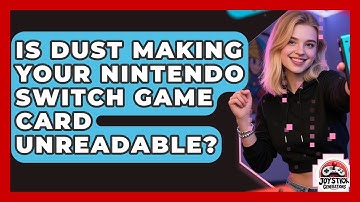Is Dust Making Your Nintendo Switch Game Card Unreadable? - Joystick Generations