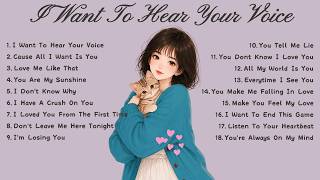 Top Love Songs 2026, I Want To Hear Your Voice🌸Songs Playlist🌻Love Song🍃Official Music Video🍁Lyrics