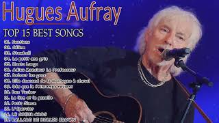 Hugues Aufray Les Plus Belles Chanson  Hugues Aufray Best Of  Hugues Aufray Album Complet