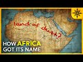 How Africa Got Its Name