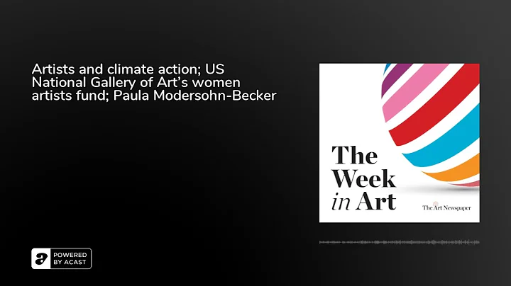 Artists and climate action; US National Gallery of...