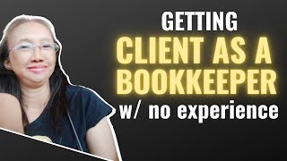 Getting Client as a Bookkeeper with NO Experience in the Philippines