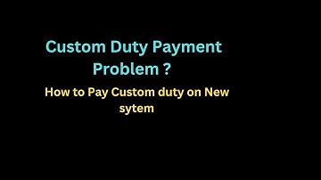 How to Pay Custom duty on icegate I How to find challan on icegate I Custom duty payment issue I