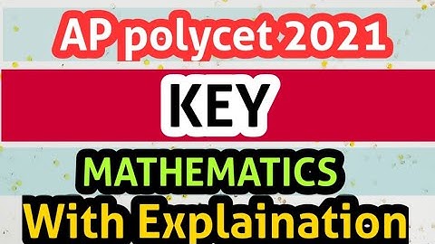 ap polycet 2021 | exam paper key explaination |  mathematics  | #appolycet2021key #iqacademy