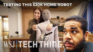 I Tried the First Humanoid Home Robot. It Got Weird. | WSJ | Lay Reacts